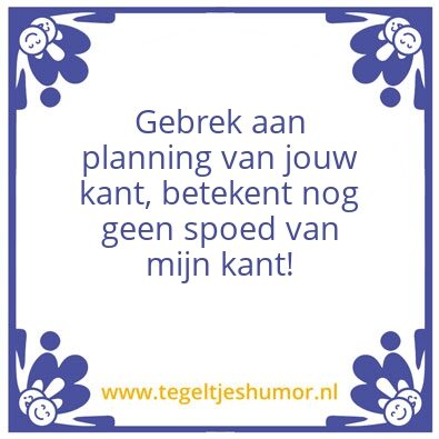 Tegeltje: planning