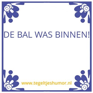 Tegeltje: Binnen