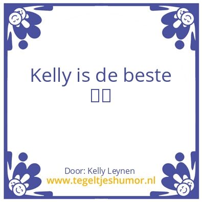 Tegeltje: Kelly