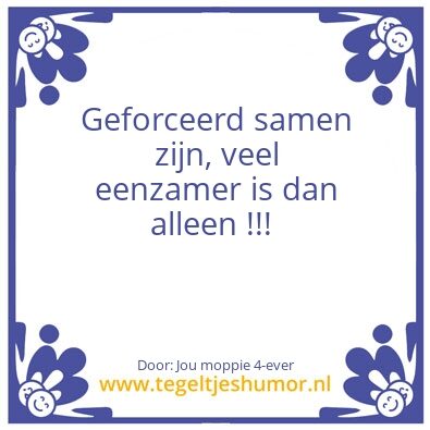 Tegeltje: Als je er achter komt dat,