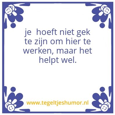 Tegeltje: ..