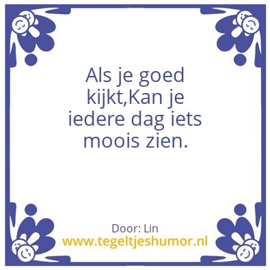 Tegeltje: Mooi