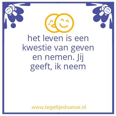 Tegeltje: geven en nemen