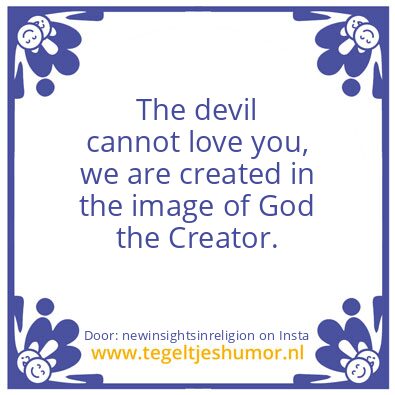 Tegeltje: The devil Lied To You.