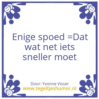 Tegeltje: Spoed