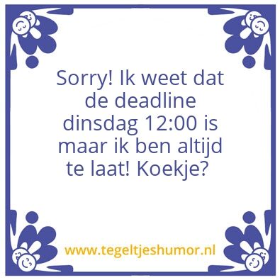 Tegeltje: WV te laat