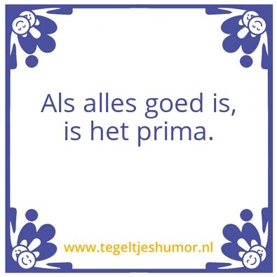 Tegeltje: Alles goed