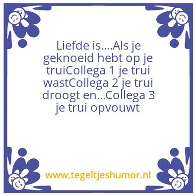 Tegeltje: Liefde is….