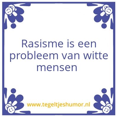 Tegeltje: Rasisme