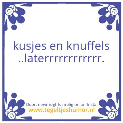 Tegeltje: Is De Eerste, De Beste Keuze ?
