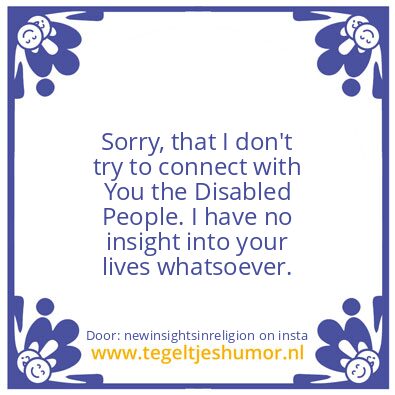 Tegeltje: Sorry.