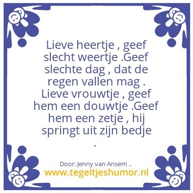 Tegeltje: Onze lieve heer ..