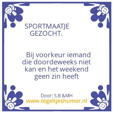 Tegeltje: SPORTMAATJE GEZOCHT