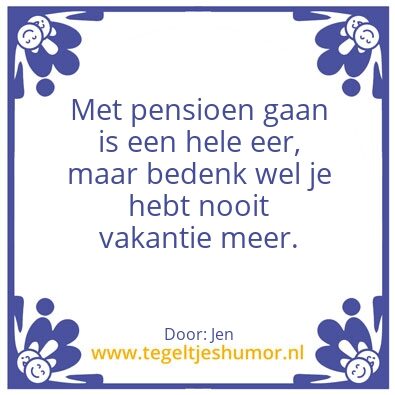 Tegeltje: Pensioen