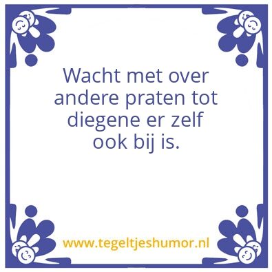 Tegeltje: Roddelen