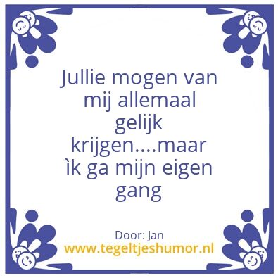 Tegeltje: Spreuk