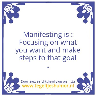 Tegeltje: Manifesting is :
