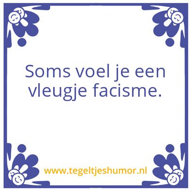 Tegeltje: facismw