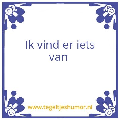 Tegeltje: Situatie