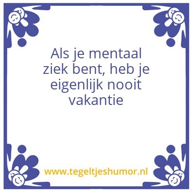 Tegeltje: Schizofrenie