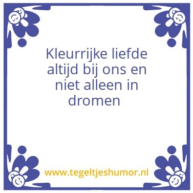 Tegeltje: Kleurrijke liefde