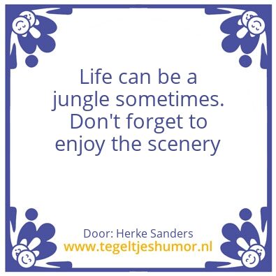 Tegeltje: Life can be a Jungle
