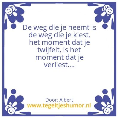 Tegeltje: spreuk van de week  51