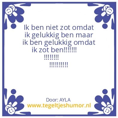 Tegeltje: Zot-gelukkig