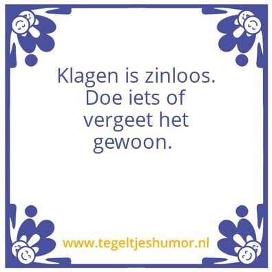 Tegeltje: Klagen