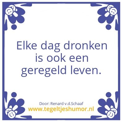 Tegeltje: Dronken