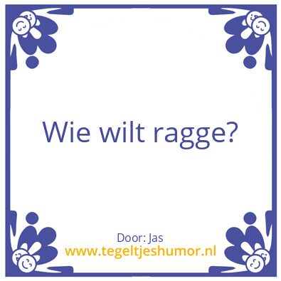 Tegeltje: Ragbeertjes