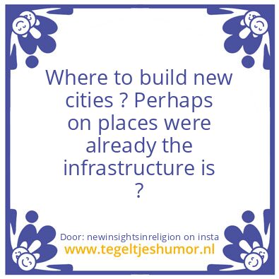 Tegeltje: Where to build new cities ?