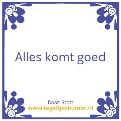 Tegeltje: Goed1