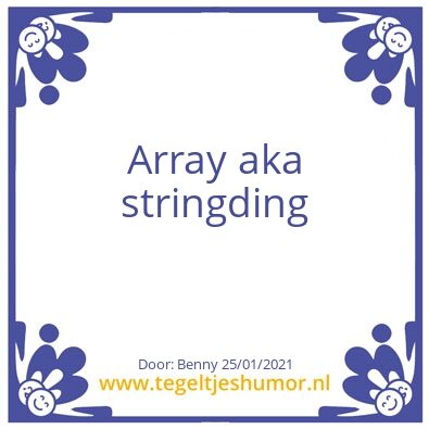 Tegeltje: Array