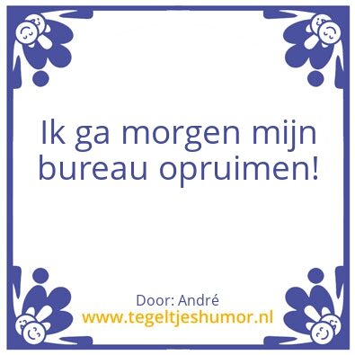 Tegeltje: Opruimen