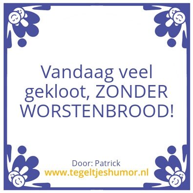 Tegeltje: Worstenbrood