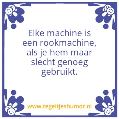Tegeltje: Rookmachine
