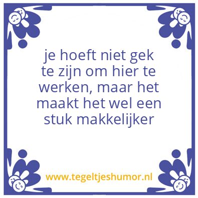 Tegeltje: gek