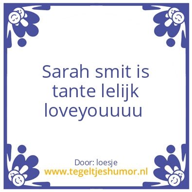 Tegeltje: Sarah smit