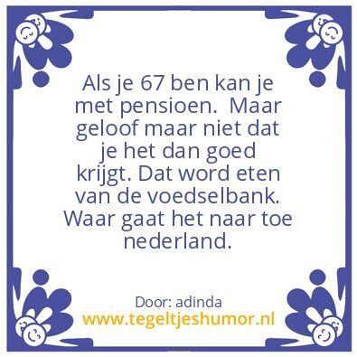 Tegeltje: ga voor dat je te oud word.