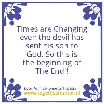 Tegeltje: The Beginning Of The End.