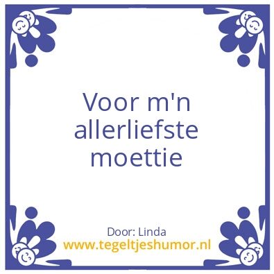 Tegeltje: Moettie