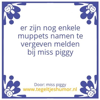 Tegeltje: wordt lid vande muppetsclan