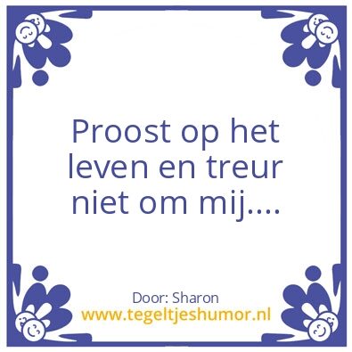 Tegeltje: Treur niet om mij