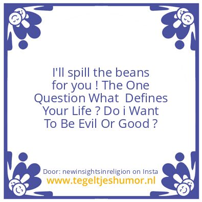 Tegeltje: I’ll spill the beans for you !