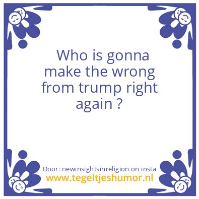 Tegeltje: Who ?