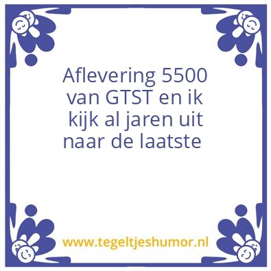 Tegeltje: Meer slechte dan goede tijden