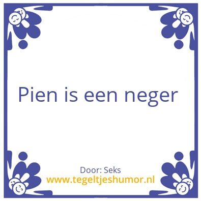 Tegeltje: Pien