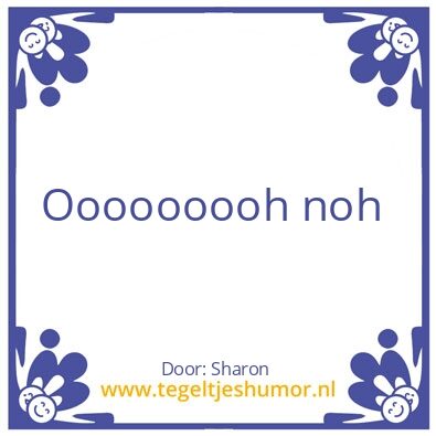 Tegeltje: Noh