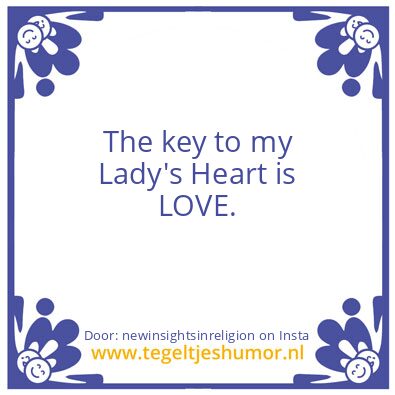 Tegeltje: The key to my Lady’s Heart